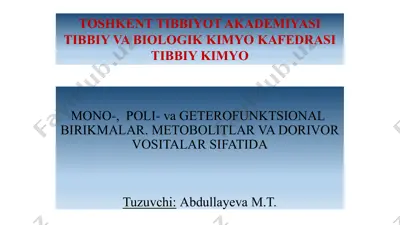 mono-, poli- va geterofunktsional birikmalar. metobolitlar va dorivor vositalar sifatida — PPTX
