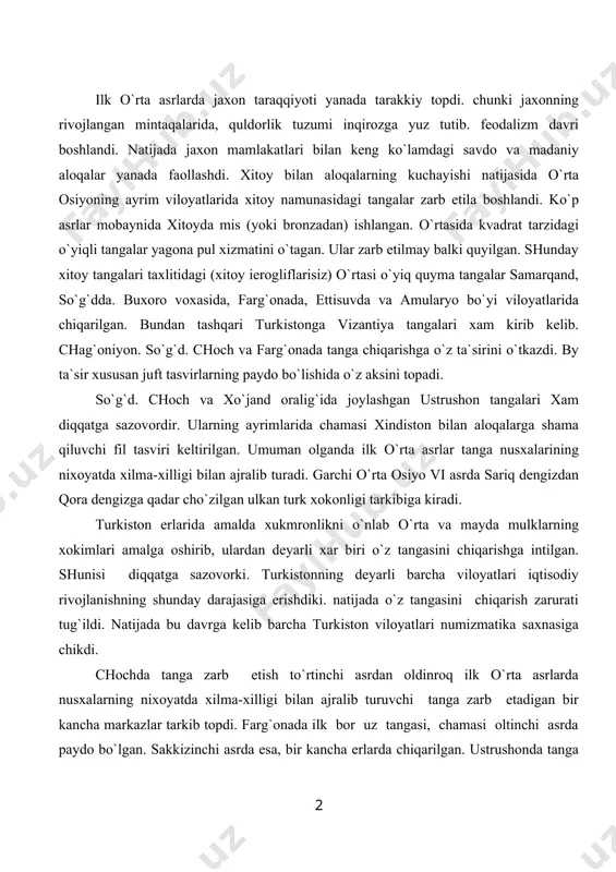 inchi asrdan oldinroq ilk o`rta asrlarda nusxalarning nixoyatda xilma-xilligi bilan ajralib turuvchi tanga zarb etadigan bir kancha markazlar tarkib topdi. farg`onada ilk bor uz tangasi, chamasi oltinchi asrda paydo bo`lgan. sakkizinchi asrda esa, bir kancha erlarda chiqarilgan. ustrushonda tanga zarb etish ettinchi asrda vujudga kelgan. keshda o`z puli zarb qilina boshlanganligi aniqlangani yo`q. naxshabda tanga zarb etish turtinchi asrdan boshlanib. sakkizinchi asrda xam davom etgan. bu vaqtga kelib tangalar xamma erda chiqarilgan bo`lsada, turkistonning barcha viloyatlari iqtisodiy jixatdan bir xil rivojlangan emas. bu borada samarqand. so`g`d etakchilik qilgan, ze​ro bu erda mis tangalar juda ko`p chiqarilar edi. umuman olganda bu davrda o`rta osiyo ko`plab kichik va mayda egaliklarga parchalanib ketgan edi. by parchalanish xar bir viloyatning o`z tangasini bo`lishiga olib keldi. mas,: nahshabda (qashqadaryo voxasining qadimgi shaxri) 3-5 asrlarda bir tomonda podsho kallasi. ikkinchi tomonda podshoning sher bilan kurashini aks ettirgan mis tangalar zarb qilingan. buxoro viloyatida o`rta osiyoga ko`plab …