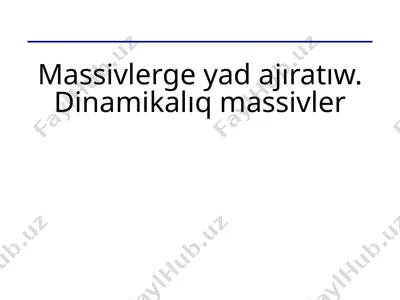 dinamikalıq massivler — PPTX