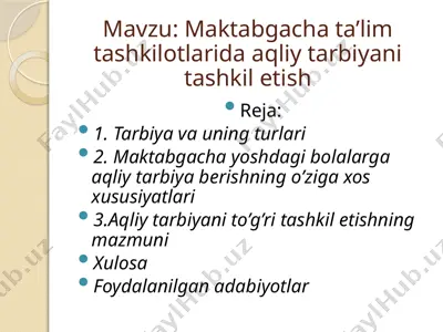maktabgacha ta’lim tashkilotlarida aqliy tarbiyani tashkil etish — PPTX