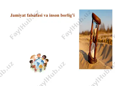 jamiyat falsafasi va inson borlig'i — PPTX