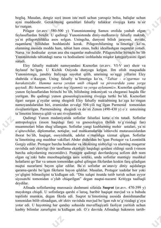 - cheksiz, gazsimon apeyrondan iborat, issiqlik va sovuqlik, quruqlik va namlik apeyrondan ajralib chiqib, moddaning bir holatdan ikkinchi holatga o`tishini ta`minlaydi, deb hisoblagan. uning ta`limotini zamondoshi, shogirdi anaksimen davom ettirdi. anaksimen (er.avv. 588-525 y) havo - olamning asosi, deb bilgan. uningcha, havoning quyuqlashishidan suv, yer, tosh kabi moddalar tashkil topgan, siyraklashishidan esa olov paydo bo`lgan. geraklit (er.avv. 520-460 y) kichik osiyoning g`arbiy qirg`og`idagi efes shahrida zargar oilasida dunyoga kelgan. u stixiyali dialektikaga asos solgan, olov - olamning asosi, deb bilgan. uning fikricha, olamda hamma narsa harakatda. «oqar suvga bir soniyada ikki marta tushish mumkin emas, chunki suv har daqiqada yangilanib turadi». olamda turg`unlik yo`q. geraklitning fikricha, doimiy o`zgarish, harakat va o`zaro qarama-qarshi tomonlarga o`tish - jismlar sifatining nisbiyligi bilan bogliq. masalan, dengiz suvi inson iste`moli uchun yaroqsiz bolsa, baliqlar uchun ayni muddaodir. geraklitning qarashlari falsafiy tafakkur rivojiga katta ta`sir ko`rsatgan. pifagor (er.avv. 580-500 y) yunonistonning samos orolida yashab olgan faylasuflardan …