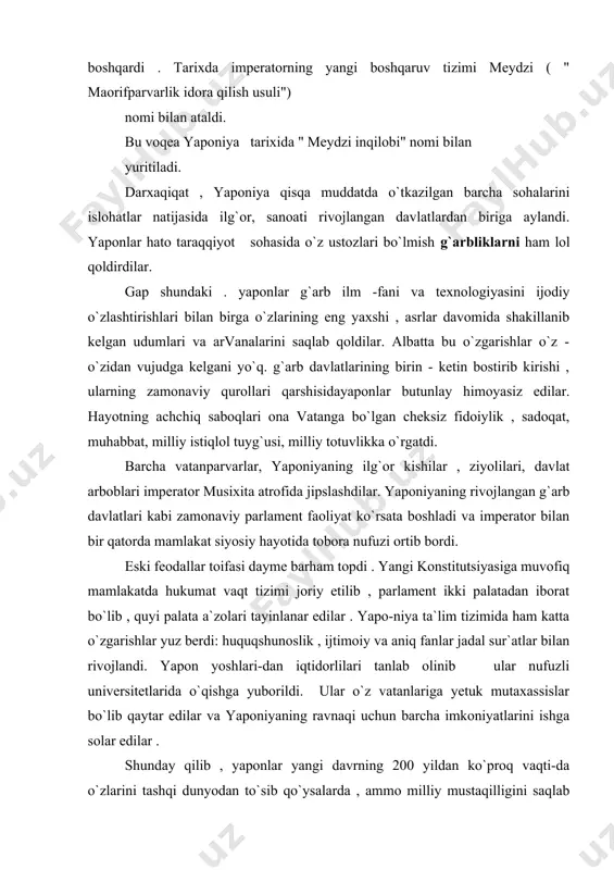 di. ular o`z vatanlariga yetuk mutaxassislar bo`lib qaytar edilar va yaponiyaning ravnaqi uchun barcha imkoniyatlarini ishga solar edilar . shunday qilib , yaponlar yangi davrning 200 yildan ko`proq vaqti-da o`zlarini tashqi dunyodan to`sib qo`ysalarda , ammo milliy mustaqilligini saqlab qoldilar. 200 yil o`tgach , yana " o`zliklarini " xorijliklarga " ochib ", qisqa vaqt ichida jahon hamjamiyatidan o`rin olib , dunyoning rivojlangan mamlakatlaridan biriga aylandi. natijada , jahon xalqlari orasida taraqqyotning " yaponcha modeli " vujudgakeldi. ishlab chiqarish kuchlarining rivojiga to`sqinlik qiluvchi qonun va tartiblar bekor qilindi . 1868-1878 yillarda yaponiya hukumati yangilandi. yangi hukumat boshlig`1 arisugava yaponiyada bozor munosabatlari taraqqiyoti tarafdori edi . 15 yoshli yangi imperator mu-sixito parlamentga o`xshash davlat kengashi tashkil qilishga va`da berdi. ayrim -ayrim hokimlar chegaralaridagi bojxonalar va boshqa to`siqlar olib tashlandi . bu tadbir mamlakat miqiyosida savdo -iqtisodiy aloqalarga yo`i ochdi. yo`iiarda dehqonlaming shaharga qochib ketishiga qarshi , ularni tutib joyiga qaytarish uchun qo`yilgan …