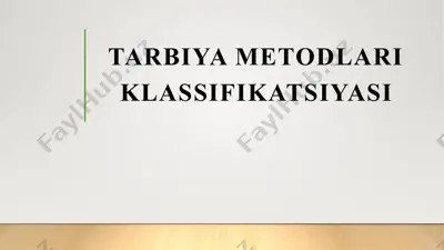 tarbiya metodlari klassifikatsiyasi — PPTX