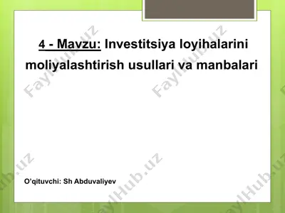investitsiyaloyihalarini moliyalashtirish usullari — PPTX
