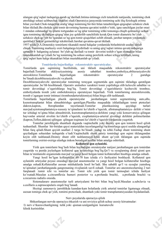 5. xirurgik tomirga karrel bόyicha cirqo’lyar chok qόydi. qaysi maqsadda arteriya chetlaridan 2-3 mm uzoqlikda kesib olinishini tushuntiring. 6. xirurgik tomirga karrel bόyicha cirqo’lyar chok qόyish uchun 3 ta ushlab turuvchi chok qόydi. bunday ushlab turuvchi choklar qaysi maqsadda qόyiladi? 7. 35 yoshli bemor bόlimga bilak nervining chandiqlar bilan qisilishi natijasida funkciyasi buzilishi bilan keldi. u 5 oy oldin elka όrta uchdan bir qismining όq otar qurollardan jaroxdtlanishibilan davolangan edi. nervni qaysi yόnalishida tasqi nevroliz qilib chandiqlardan ajratadi. nerv o’tkazuvchanligi qanday aniqlanadi? 8. xirurg nervga tugunli chok qόyish vaqtida choklar nervni kesib ketishi kuzatiladi. nerv oxirlarini yaqinlashtirish uchun qanday chok kόproq mustaxkam. bunday choklarning qanday kamchiliklari bor? 9. 40 yoshli bemorga oralik nerv nevrolizi va chetlari tekislab olishdan keyin nerv oxirlari bir-biriga etishmasligi yuzaga chiqdi. bunday vaqtda nerv oxirlarini birlashtirishi uchun jarroh, qanday usuldan foydalanadi? (mavzu bayoni) tomir jarrohligi tarixi iii-iv asr antilius va filagrus bilan bog’liq bo’lib, ular tomonidan …