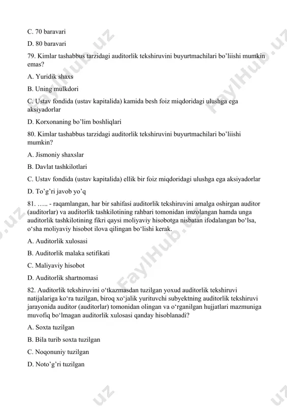 hisoblanadi? a. soxta tuzilgan b. bila turib soxta tuzilgan c. noqonuniy tuzilgan d. noto’g’ri tuzilgan 83. bila turib soxta auditorlik xulosasini tuzish auditorlik tashkilotini auditorlik tashkilotlarining reyestridan chiqarishga, auditorlik tashkiloti rahbari sertifikatining va auditorlik tekshiruvida ishtirok etgan auditorlar qanday chora ko’riladi? a. setifikatlarining amal qilish muddati tugashiga b. litsenziyasini bekor qilinishiga c. bundan keyin hech qachon auditorlik qilmaslikka d. mamuriy javobgarlikka 84. vakolatli davlat organi auditorlik tashkilotlarining reyestrini elektron shaklda yuritadi, unda quyidagilar qaysi biri ko‘rsatilmaydi? a. auditorlik tashkilotining telefon raqami b. auditorlik tashkilotining nomi va joylashgan eri (pochta manzili) c. auditorlik tashkiloti auditorlik tashkilotlarining reyestriga kiritilgan sana d. auditorlik tashkiloti rahbarining va auditorlarining familiyasi, ismi, otasining ismi, ular sertifikatlarining va telefon raqami hamda olingan sanasi 85. vakolatli davlat organi auditorlik tashkilotlarining reyestrini elektron shaklda yuritadi, unda quyidagilar qaysi biri ko‘rsatiladi? a. auditorlik tashkilotining telefon raqami b. auditorlik tashkiloti rahbarining va auditorlarining familiyasi, ismi, otasining ismi, ular sertifikatlarining va telefon …