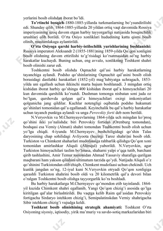shyo bo’lgan paxtaning yetishmasligi o’rta osiyoni bosib olishga bo’lgan harakatlarni tezlashtirdi. bu davrda aqshda shimol va janub o’rtasida boshlangan fuqarolar urushi (1861-1865) tufayli rossiyaning to’qimachilik sanoati uchun paxta xom-ashyosiga taqchillik vujudga keldi. 19-asrning birinchi yarmida o’rta osiyo xonliklari o’rtasidagi uzoq vaqt davom etgan o’zaro urushlar ularning iqtisodiy va harbiy jihatdan zaiflashib qolishiga olib keldi. bunday vaziyat oxir-oqibat xonliklarning istilo qilinishlarini osonlashtirdi. shunday qilib, 19-asrning o’rtalariga kelib xonliklar o’rtasidagi o’zaro urushlar, ichki nizo va ziddiyatlar, davlat boshliqlarining uzoqni ko’zlab ichki va tashqi siyosat olib bormaganliklaridan nochor ahvolga tushib qoldi. shunday vaziyatda rossiya imperiyasi hukumati o’zining siyosiy, iqtisodiy va geopolitik manfaatlarini ko’zlab o’rta osiyoga harbiy istilochilik harakatlarini boshlaydi. o’rta osiyoga qarshi istilochilik yurishi bosqichlari: o’rta osiyoning rossiya imperiyasi tomonidan bosib olinishi to’rt bosqichda amalga oshirildi. birinchi bosqich-1847-1865-yillarda rossiya imperiyasi tomonidan qo’qon xonligining shimoliy-g’arbiy viloyatlari va toshkent shahri istilo qilindi. istilo etilgan hududlarda orenburg general-gubernatorligi tarkibiga kiruvchi turkiston viloyati tashkil etildi. ikkinchi bosqich-1865-1868-yillarni …