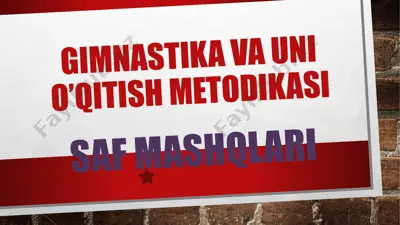 gimnastika va uning o'qitish metodikasi — PPTX