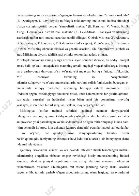 unda hamma narsa bir, yaxlit, ajralmasdir; tabiat narsalari va hodisalari inson bilan ayni bir qonunlarga muvofiq yashaydi, inson bilan bir xil sezgilar, istaklar, mayllarga ega bo’ladi. mifologiya (miflar majmui sifatida) qadimgi odamlar dunyoqarashi bilangina uzviy bog’liq emas. oddiy ongda yashaydigan din, falsafa, siyosat, san’atda aniqravshan yoki pardalangan ko’rinishda mavjud bo’lgan miflar bugungi kunda ham (kim uchundir ko’proq, kim uchundir kamroq darajada) odamlar hayoti va ijodida faol rol o’ynab, har qanday inson dunyoqarashining tarkibiy qismi bo’lib qolmoqda. jamiyatning axborotlashuvi jadal sur’atlarda o’sib borayotgan sharoitda mif televidenie qadimiy tasavvurlar silsilasi va o’z davrida tafakkur shakli hisoblangan miflar– odamlarning voqelikka nisbatan ongsiz ravishdagi hissiy munosabatining ifodasi sanaladi, tabiat va jamiyat hayotining xilma xil qirralarining mazmun mohiyatini tushuntiruvchi vositadir. shuningdek, mif–afsona janrining badiiy shakli asosida bayon etilib, tarixda yashab o’tgan ajdodlarimizning olam haqidagi tasavvurlarini o’zida jamlaydi. miflarning ommolashishida, ularning avloddan avlodga yetib kelishida xalq og’zaki ijro san’ati katta ahamiyat kasb etadi va ular asosan …