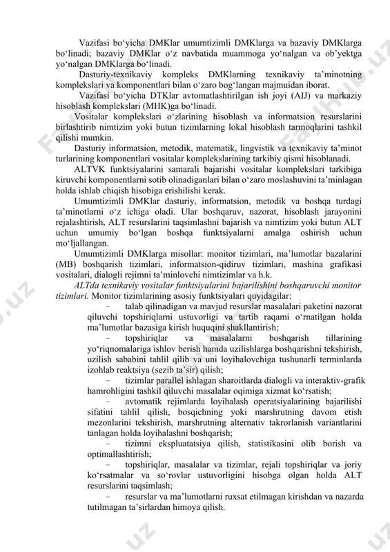 iradi va spetsifikatsiyalanadigan buyumlar kabi hujjatlantiriladi. alt vositalari kompleksi va komponentlarining turlari (6.1-rasm). vositalar kompleksini ikki turga: bir turdagi ta’minlash vositalari kompleksiga (texnikaviy, dasturiy, informatsion) va kombinatsiyalashgan vositalar kompleksiga ajratishadi. bir turdagi ta’minot vositalari komplekslari bir turdagi ta’minlash komplekslaridan va komponentlaridan tarkib topadi; kombinatsiyalashgan vositalar komplekslari esa – har xil turdagi ta’minlash komplekslari va komponentlari majmuidan tashkil topadi. vazifasi ishlab chiqarish texnikaviy bo‘lgan mahsulotlarga taalluqli kombinatsiyalashgan altvk ikki turga bo‘linadi: · dasturiy-metodik kompleks (dmk); · dasturiy-texnikaviy kompleks (dtk). dasturiy metodik kompleks loyihalash ob’yekti (ob’yektning bir yoki bir necha qismi yoki bir butun ob’yekt) bo‘yicha yakunlangan loyiha yechimini olish yoki unifikatsiyalashgan protseduralarni bajarish uchun zarur bo‘lgan dasturiy, informatsion va metodik ta’minotlar (matematik va lingvistik ta’minotlar komponentlari bilan birga) komponentlarining o‘zaro bog‘langan majmuidan iborat. 6.1-rasm. alt vositalari kompleksi va komponentlarining turlari vazifasi bo‘yicha dmklar umumtizimli dmklarga va bazaviy dmklarga bo‘linadi; bazaviy dmklar o‘z navbatida muammoga yo‘nalgan va ob’yektga yo‘nalgan dmklarga bo‘linadi. dasturiy-texnikaviy …