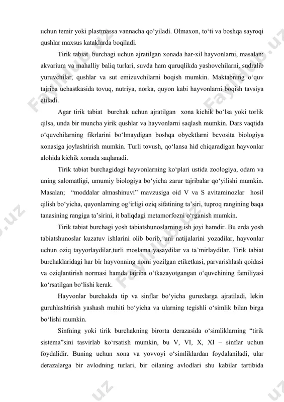 arga ajratiladi, lekin guruhlashtirish yashash muhiti bo‘yicha va ularning tegishli o‘simlik bilan birga bo‘lishi mumkin. sinfning yoki tirik burchakning birorta derazasida o‘simliklarning “tirik sistema”sini tasvirlab ko‘rsatish mumkin, bu v, vi, x, xi – sinflar uchun foydalidir. buning uchun xona va yovvoyi o‘simliklardan foydalaniladi, ular derazalarga bir avlodning turlari, bir oilaning avlodlari shu kabilar tartibida joylashtiriladi. hayvonlar sistemasini tirik obyektlarni tulumlari bilan, ba’zi xollarda rasmlar bilan birga ko‘rsatish mumkin. bu o‘quvchilar uchun ko‘rgazmali quroldir. maktab tirik tabiat burchagida alohida sinflar uchun, qandaydir qismlarni ajratish pedagogik maqsadga muvofiq emas. unda o‘quvchilar jamoatchilik, o‘simlik va hayvonlar dunyosining tabiiy birligini tushunib olish ruhida tarbiyalansinlar. tirik tabiat burchagini jihozlash. tirik burchakni tashkil etishda ba’zi bir zarur jihozlarni ham nazarda tutish lozim. birinchi galda o‘simliklarni qo‘shimcha yorug‘lik ta’sirida o‘tkaziladigan tajribalarni ta’minlash kerak. buning uchun burchak qo‘shimcha yorug‘lik manbalari bilan ta’minlanishi kerak. agar tirik burchakda harorat past bo‘lsa, unda yorug‘lik kamerasi bo‘lishi kerak. bu etarli darajada yorug‘lik …
