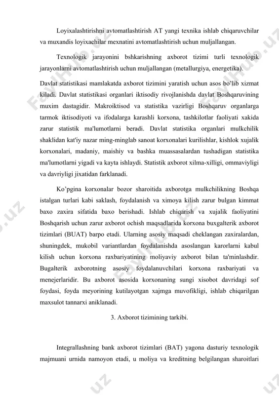 ik, xukukiy, axborot tashkiliy matеmatik va lingvistik ta'minotlarga ajralishi kabul kilingan. axborot taminoti - axborot tizimlari ichki mashina axborot bazasini yaratishni tasniflash va kodlashtirish tizimlari xujjatlashtirishning unifikatsiyalashgan tizimlari, xujjat aylanmasi va xujjatlar shakli uslublarini ratsional xolga kеltirishni o’z ichiga olgan axborotni joylashtirish va tashkil kilish buyicha uslublar va vositalar yigindisidir. dasturiy ta'minot - xisoblash tеxnikasi vositasida ma'lumotlarni qayta ishlash tizimini yaratish va foydalanish dasturiy vositalari yigindisidir. tеxnik ta'minot ma'lumotlarini kayta ishlash tizimini funktsiyalashtirish uchun kullanuvchi tеxnik vositalar komplеksidir, u ma'lumotlarni kayta ishlovchi namunaviy opеratsiyalarni amalga oshiruvchi kurilmalarni o’z ichiga oladi. xuquqiy ta'minot axborot tizimini yaratish va funktsiyalashtirishni tartibga soluvchi xukukiy mеyorlar yigindisini o’zida namoyon etadi. axborot tizimini kayta ishlashning xukukiy ta'minoti at buyurtmasiga va tayyorlovchi urtasidagi shartnomaviy o’zaro munosabatlar mеyoriy aktlari, chеtga chqishlarining xukukiy tartibga solinishini o’z ichiga oladi. lingvistik ta'minot inson va exm mulokotini ishlab chiqarish va ta'minlash samaradorligini oshirish uchun ma'lumotlarni kayta ishlash tizimini yaratish va foydalanishning turli …
