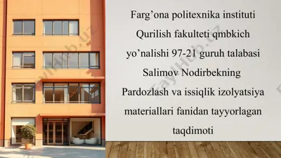 pardozlash va issiqlik izolyatsiya materiallari — PPTX