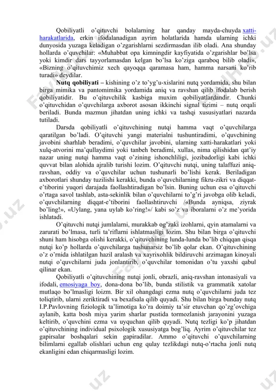 rsatib, nima uchun bu qismlarning qiyinligini tushuntirib berish, shundan so’ng esa matnni o’quvchilarga yengil va ularning o’zlashtirishlari uchun qulay qilib qayta tuzish tavsiya etiladi. qobiliyatli o’qituvchi shu bilan bir qatorda materialni o’zlashtirish, o’quvchilarga biroz nafas olib o’zlariga kelib olishlari va o’z diqqat -e’tiborlarini bir joyga qo’yib, ayrim qo’zg’alishlarni «sundirib» boshqalarini esa jadallashtirib, ularning bushashganligni, sustligini va loqaydliligini yengishlari uchun zamin tayyorlash zarurligini ham nazarda tutadi. bunday o’qituvchi zarur sharoit yaratilmaguncha darsni boshlamaydi. haddan tashqari shiddat bilan boshlangan dars o’quvchilarda himoya qiluvchi tormozlanishni vujudga keltirib, miya faoliyati tormozlanadi, o’qituvchining so’zlari yetarlicha idrok qilinmaydi. akademik qobiliyatlar – matematika, fizika, biologiya, ona tili, adabiyot, tarix va boshqa shu kabi fanlarga xos qobiliyatlardir. qobiliyatli o’qituvchi o’z fanini faqat kurs hajmidagi emas balki atroflicha keng, chuo’ur bilib, bu soxada erishilgan yutuqlar va kashfiyotlarni doimiy ravishda kuzata borib, o’quv materialini mutlaqo erkin egallab, unga kata qiziqish bilan qaraydi hamda ozgina bo’lsada tadqiqot ishlarini olib boradi. ko’pchilik …