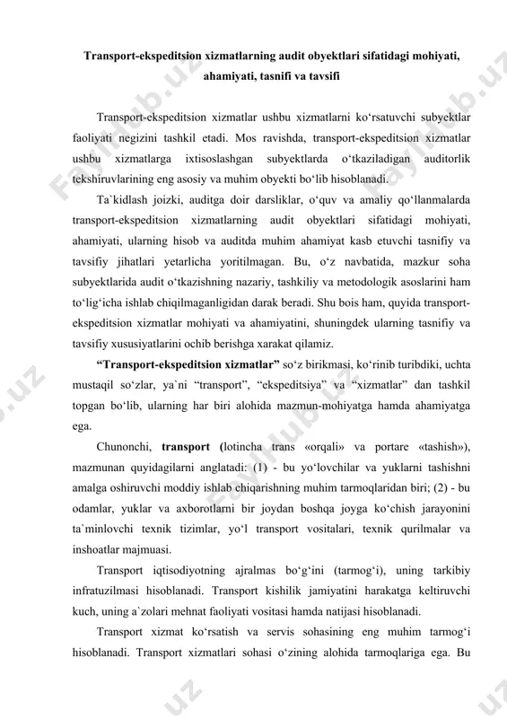 yo‘l transport vositalari, texnik qurilmalar va inshoatlar majmuasi. transport iqtisodiyotning ajralmas bo‘g‘ini (tarmog‘i), uning tarkibiy infratuzilmasi hisoblanadi. transport kishilik jamiyatini harakatga keltiruvchi kuch, uning a`zolari mehnat faoliyati vositasi hamda natijasi hisoblanadi. transport xizmat ko‘rsatish va servis sohasining eng muhim tarmog‘i hisoblanadi. transport xizmatlari sohasi o‘zining alohida tarmoqlariga ega. bu tarmoqlarga havo transporti, temir yo‘l transporti, avtomobillar transporti, suv transporti, kosmik transport kabilar kiradi transportsiz iqtisodiyotning biron bir boshqa tarmoq va sohasini rivojlantirib bo‘lmaydi. chunonchi, transport ko‘rsatilayotgan transport-ekspeditsion xizmatlarda asosiy rolni o‘ynaydi. “transport-ekspeditsion xizmatlar” atamasidagi ekspeditsiya so‘zi transportda yuklarni olib kelish, tashib keltirish, jo‘natishda amalga oshiriladigan maxsus faoliyatni, ya`ni qo‘shimcha xizmat turlarini bildiradi. manbalarda transport va ekspeditsiyani birlashtirgan holda transport-ekspeditsiyasi atamasiga quyidagicha ta`rif ham berilgan: transport ekspeditsiyasi - bu yukni yetkazib beruvchi tashkilotning yukni jo‘natuvchidan yuk oluvchiga transportning qaysi bir turi bilan yetkazib berish bilan bog‘liq faoliyatidir. transport ekspeditsiyasi (ekspeditorlik xizmatlari) bilan maxsus ekspeditorlar- ekspeditorlik tashkilotlari shug‘ullanadi. transport ekspeditsiyasi, odatda, yukni …