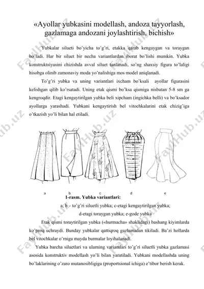 ayollar yubkasini modellash, andoza tayyorlash, gazlamaga andozani joylashtirish, bichish — DOC