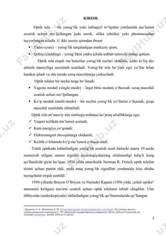 xirida paydo boʻlgan. rossiyaning birinchi xalqaro otal suv osti liniyasi sankt-peterburg – albertslund (daniya), 1993 yilda oaj sovtelecom (hozirgi rostelekom pjsc) tomonidan qoʻyilgan. 2018 yilda nict tarmoq tizimlari tadqiqot instituti va mutaxassislari uchmodli (uch kanalli) optik tolaning yangi turini ishlab chiqqan fujikura ltd tadqiqotchilari tajriba oʻtkazdilar, uning davomida maʼlumot uzatish tezligi sekundiga 159 terabitga 1045 km masofani yetdi. 2. optik tolalarning tasnifi. optik tolalar ularning strukturasi, ishlash printsipi va uzatish xossalariga qarab bir necha guruhga bo‘linadi. asosiy tasniflar quyidagicha: 1. modalar soniga ko‘ra: a) yagona modali optik tola (single-mode fiber) · faqat bitta yorug‘lik modasini o‘tkazadi. · yadro diametri juda kichik (taxminan 8–10 mikrometr). · uzoq masofali, yuqori chastotali signal uzatishda ishlatiladi. · kam dispersiyaga ega, signal sifati yuqori. b) ko‘p modali optik tola (multi-mode fiber) · bir nechta yorug‘lik modalarini uzatadi. · yadro diametri katta (taxminan 50–62.5 mikrometr). · kuchsizroq signal sifati, lekin qisqa masofali uzatish uchun qulay (masalan, …