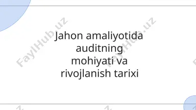 auditning mohiyati va rivojlanish tarixi — PPT