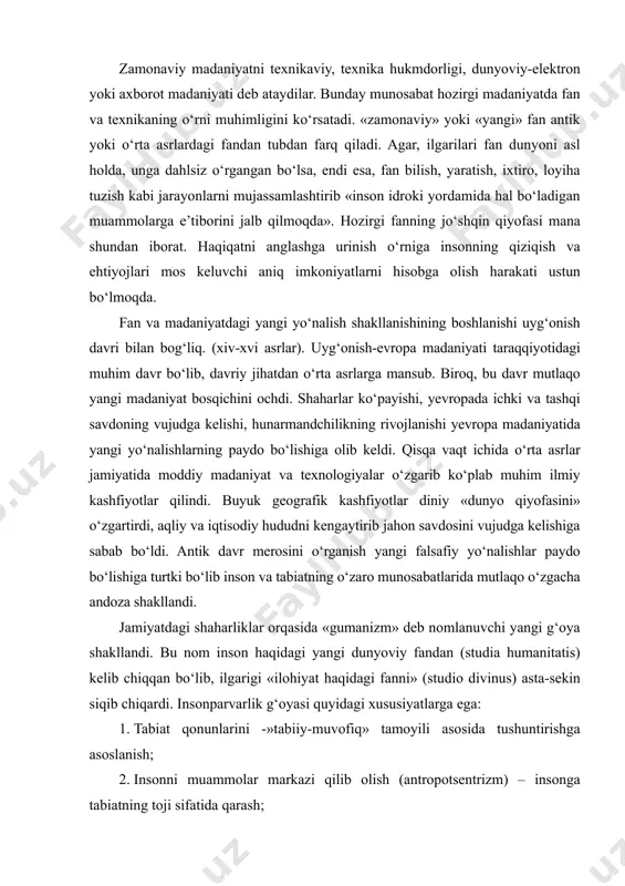 i» (studio divinus) asta-sekin siqib chiqardi. insonparvarlik g‘oyasi quyidagi xususiyatlarga ega: 1. tabiat qonunlarini -»tabiiy-muvofiq» tamoyili asosida tushuntirishga asoslanish; 2. insonni muammolar markazi qilib olish (antropotsentrizm) – insonga tabiatning toji sifatida qarash; 3. aqliy tafakkur (rasionalizm)- inson idrok va zakovat orqali atrof muhitni, o‘z-o‘zini biladi deb hisoblash; inson nimasi bilan yerdagi boshqa barcha narsalardan farq qilib xudoga yaqinlasha oladi, inson qanday fazilatlarga ega? insonparvarlik g‘oyalarining rivojlanishi dunyo va insonning diniy konsepsiyasi buzilishiga va xviii asrda inson shaxsining o‘zini qadrlash haqidagi ta’limot paydo bo‘lishiga olib keldi. gumanistlar o‘z ta’limotining ishonch mezoni deb emprik-tajriba va rasionallikni hisobladi. bu xulosa ularni cherkovni reformatsiya qilish (m. lyuter, j. kalvin), utopik sotsializm (t. mor, t. kampanella) va ijtimoiy pragmatizm (n. makkiavelli) kabi g‘oyalarni nazariy asoslashga olib keldi. uyg‘onish davri gumanistlari dunyo va inson paydo bo‘lishidagi ilohiy g‘oyalarni butunlay inkor qilmadi, balki olam doimiy va qat’iy qonunlarga muvofiq ravishda bunyodga kelishini tasdiqladilar. idrok insonga shuning uchun …
