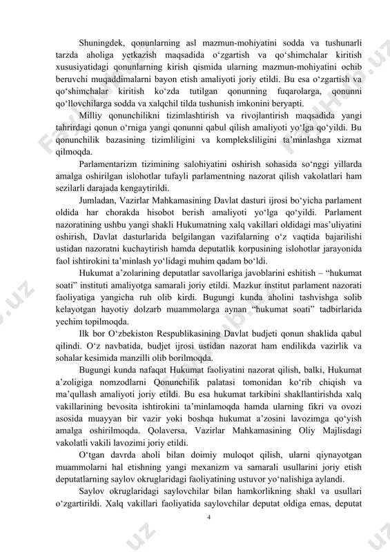 ksi qabul qilindi. ilgari qonunchilik tashabbusi huquqi subyektlari parlamentga qonun loyihasini kiritish bilan kifoyalanib, uni deputatlar oldida himoya qilish masalasiga uncha e’tibor qilishmas edi. natijada, boshqa subyektlar kiritgan qonun loyihasini parlamentda himoya qilish ham deputatlik korpusi zimmasiga yuklatilar edi. bu esa loyihaning qizg‘in muhokama qilinishida salbiy ta’sir ko‘rsatar edi. endilikda esa qonun loyihasi birinchi o‘qishda qabul qilinayotganda qonunchilik tashabbusi huquqi subyektining o‘zi yoki uning vakili ma’ruza bilan chiqishi belgilandi. natijada qonun loyihasining muhokamasi tom ma’noda jonlandi. o‘tgan davrda davlat va jamiyat qurilishi, sud-huquq tizimi, iqtisodiyot va ijtimoiy sohani rivojlantirishning huquqiy asoslarini yaratishga qaratilgan ilgari mavjud bo‘lmagan 50 dan ziyod qonunlar qabul qilindi. masalan, “fuqarolarning reproduktiv salomatligini saqlash to‘g‘risida”gi, “korrupsiyaga qarshi kurashish to‘g‘risida”gi, “ma’muriy tartib-taomillar to‘g‘risida”gi, “jamoatchilik nazorati to‘g‘risida”gi, “maktabgacha ta’lim va tarbiya to‘g‘risida”gi, “volontyorlik faoliyati to‘g‘risida”gi qonunlar shular jumlasidandir. shuningdek, qonunlarning asl mazmun-mohiyatini sodda va tushunarli tarzda aholiga yetkazish maqsadida o‘zgartish va qo‘shimchalar kiritish xususiyatidagi qonunlarning kirish qismida ularning mazmun-mohiyatini …