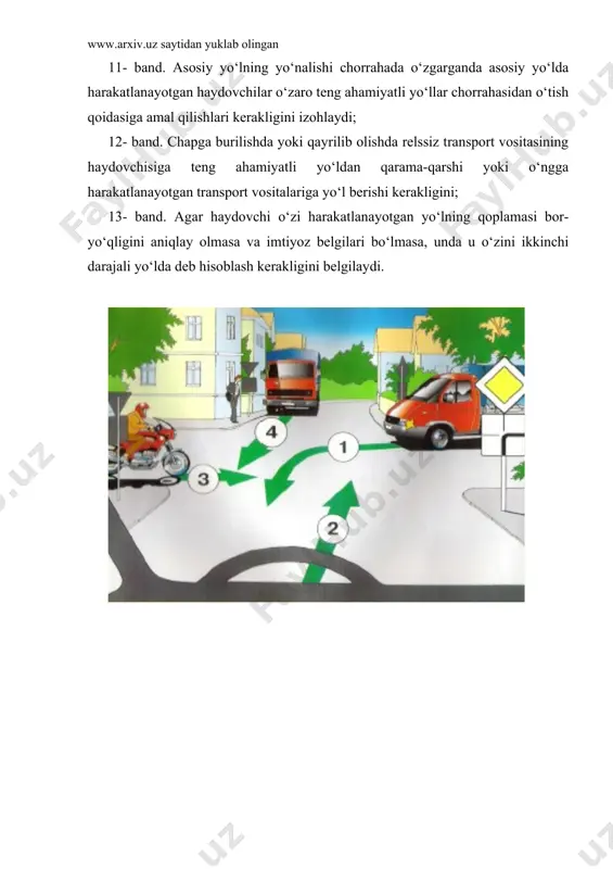 atlanayotgan yo‘lning qoplamasi bor-yo‘qligini aniqlay olmasa va imtiyoz belgilari bo‘lmasa, unda u o‘zini ikkinchi darajali yo‘lda deb hisoblash kerakligini belgilaydi.