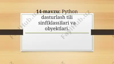 python dasturlash tilida obyektlar va sinflar — PPTX