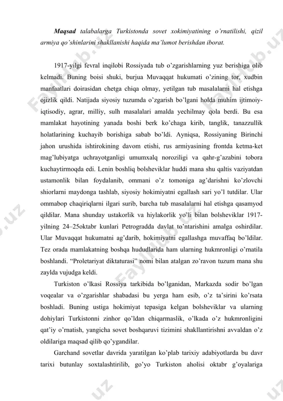 o’z hukmronligini qat’iy o’rnatish, yangicha sovet boshqaruvi tizimini shakllantirishni avvaldan o’z oldilariga maqsad qilib qo’ygandilar. garchand sovetlar davrida yaratilgan ko’plab tarixiy adabiyotlarda bu davr tarixi butunlay soxtalashtirilib, go’yo turkiston aholisi oktabr g’oyalariga qo’shilib, birinchilardan bo’lib o’lkada sovetlar hokimiyatini o’rnatdi, deb og’iz ko’pirtirib kelingan bo’lsada, biroq aslida bu xil fikrlar va qarashlar tarixiy haqiqatga mutlaqo zid edi. hatto muvaqqat hukumatning turkiston qo’mitasi qarorgohi joylashgan tuproqqal’a qo’rg’onining qizil askarlar tomonidan 1917-yil 1-noyabrda ishg’ol qilinganligi fakti ham turkistonda oktabr tub o’zgarishi yasalganidan darak bermasdi. bolsheviklar markazda siyosiy hokimiyatni qo’lga olar ekanlar, ular sobiq rossiya imperiyasi tarkibiga kirgan hududlarda, jumladan, turkistonda ham sovet tuzumini qaror toptirishga intildilar. turkistonda sovet hokimiyatini o’rnatish g’oyatda murakkab jarayonda kechdi. buning boisi, avvalo, oktabr g’oyalarining mahalliy aholining dili va shuuriga botmaganligidadir. negaki, bu zamin aholisi sotsialistik o’zgarishlar orqali hamma narsani umumlashtirish va milliylashtirishni, asrlar davomida shakllangan o’ziga xos turmush tarzini, yashash sharoitini, xo’jalik yuritish, idora qilish tartib qoidalarini bir …