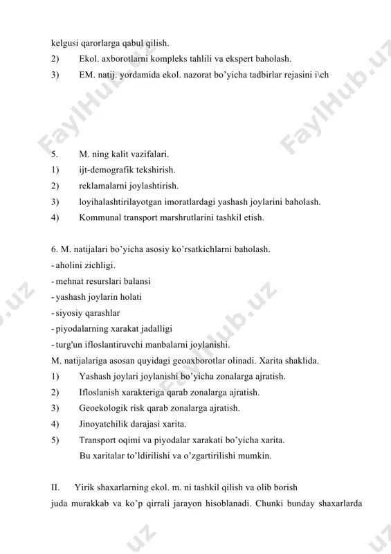 gulirovka qilish, transport turlarini tanlash va ularning texnik holatini doimiy nazorat qilib turish, svetoforlarni joylanishi va boshqa olimlar (elektirotiransport) juda katta ahamiyat kasb etadi (transport turlari, yoki, yoqilg'i turlari, xarakatgrafigi va h). shaharlardagi atm ni boshqarish uchun qabul qilinadigan qaror uchun em ning quydagi axborotlari kerak bo’ladi: 1) atm etalon xaraktiristikalari. (pdk) 2) atm ni har hil vaqt oralig'idagi holati xaraktiristikalari. 3) atm ni ifloslantruvchilarning harakterlari. (pdv). 4) qisqa va uzun muddatli atm holatini darajasini bashoratlari. 1) shahardagi favqulotda hodisalar va avariyalar haqida tezkor ma`lumot olish. 2) shaxardagi ekalogik holatni havtalik natijalarining bilishi va baholash. 3) shahardagi ekalogik holat mumtazam bashorat qilib borish. 4) shahardagi epidemologik holatini natijalarining to’plami. 5) yillik hisobotlarni tayarlash va tahlil qilish. shahar em tizimi 2 darajada tashkil qilinadi. 1) mahsus em tizimchalari, shahar va tarmoqlar hududiy markazlari va ilmiy-texnikaviy korhonalar. 2) umumshahar axborot tizimchalari, analitik markazlar, shahar boshqaruv orginlari. bunda birinchi darajada yig'ilgan axborot ikkinchi …