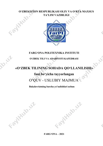 o‘zbek tilining sohada qo‘llanilishi fani bo‘yicha o‘quv - uslubiy majmuasi — DOCX