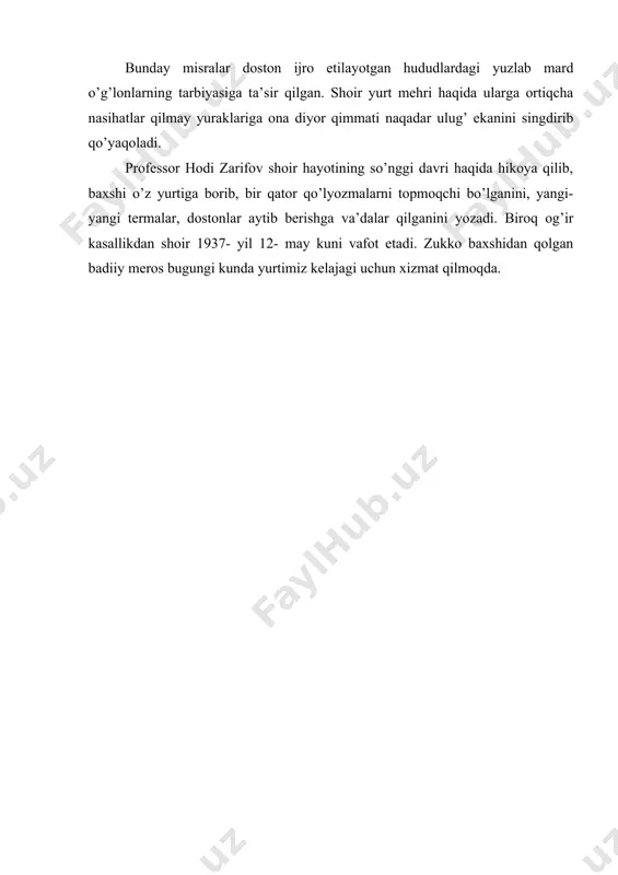roq og’ir kasallikdan shoir 1937- yil 12- may kuni vafot etadi. zukko baxshidan qolgan badiiy meros bugungi kunda yurtimiz kelajagi uchun xizmat qilmoqda.