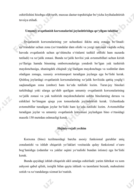 iqlik bilan qayta ishlash va taomlarni bezash, mahsulotni sotish va xo‘randalarga xizmat ko‘rsatish. bu siklga quyidagi xonalar guruhlari muvofiq keladi: 1. xo‘randalar uchun xonalar: · garderobli vestibyul; · qo‘l yuvish xonalari, hojatxonalar; · ovqatlanish zallari; · bufet; · uyga olib ketiladigan tushliklar va yarim fabrikatlar sotiladigan xona. 2. ishlab chiqarish xonalari: · ishlab chiqarish sexlari: issiq taomlar tayyorlash sexi (oshxona); sovuq sex: go‘sht va baliq sexlari; qandolat sexi; sabzavot sexi; gumma (somsa) pishirish sexi; · tayyor taomlar tarqatish uchastkasi; · idish-tovoq yuvish uchastkalari; - non kesish xonasi. 3. mahsulotlarni qabul qilish va saqlash xonalari: · yuklarni tushirib olish xonalari; · obmborxonalar: quruq mahsulotlar ombori; sabzavotlar ombori; inventar va tara saqlanadigan ombor; - sovutiladigan kameralar. 4. ma’muriy-maishiy xonalar: · idoraviy xonalar; · direktor va buxgalter kabineti; · xodimlar xonasi; · tibbiy xona; · xodimlar uchun garderob, dushxonalar va sanitariya bloklari. barcha turdagi umumiy ovqatlanish korxonalari binolarining hajmiyrejali yechimlariga quyidagi umumiy talablar …