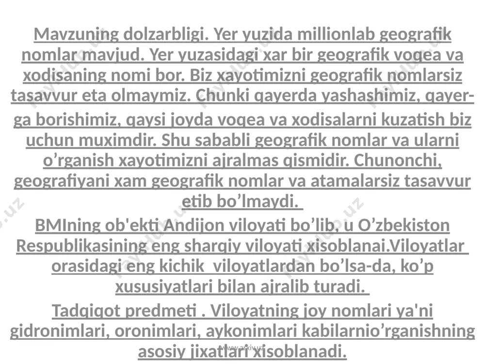ari va insonlarning yashash sharoitini ta'sirini aniqlashdan iborat 3) andijon viloyati joy nomlarinio’rganishdagi muammolar va uning yechimlari xaqida ilmiy va amaliy tavsiyalar ishlab chiqishdan iborat. bmini tayyorlashdao’zbekiston respublikasi prezidenti ma'ruzalari, toponimik isloxotlar to’g’risidagi vazirlar maxkamasi xamda xukumat qarorlariga asoslangan bir qator tushuncha va qoyalarga tayanildi. shu bilan birga tizim-tarkib, kartografik usullardan foydalanildi. www.arxiv.uz bmining dolzarbligi shundaki, geografik joy nomlarinio’rganish orqali o’quvchilarda o’z tug’ilib o’sgan joy nomlari xaqida tushunchaga ega bo’lishini ta'minlashdan iborat. yana bundan tashqari milliy qadriyatlarimizga xos bo’lgan joy nomlarini tiklashni yo’lga qo’yish lozim. tadqiqotning yangiligi shundan iboratki, geografik joy nomlarini geografik jixatdan andijon viloyati misolida o’rganildi. andijon viloyatidagi joy nomlarini kompleks xoldao’rganildi xamda ularning izoxli luqati tuzildi. bitiruv malakaviy ishi toponimika faniga oid bo’lganligi sababli, bu mavzuga yaqin bo’lgan mavzular ko’p o’rganilgan. toponimika faniga katta xissa qo’shgan .xasanov, p.g’ulomov, s.qoraev, mirzaev, mirakmalov kabi geograf olimlarni aytibo’tish zarur deb o’ylayman. o’rganilganlik darajasi. universitetimiz miqyosida filologiya fakultetini 2000-yilda tamomlagan raxmonova …