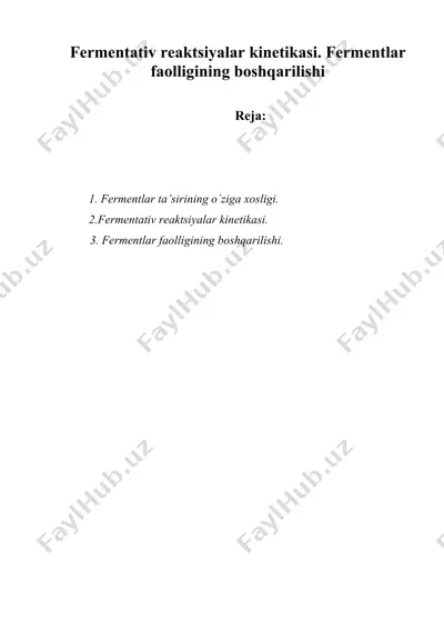 fermentativ reaktsiyalar kinetikasi. fermentlar faolligining boshqarilishi — DOC