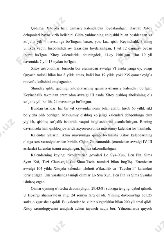 lan 200 yil amal qildi. xitoy xronologiyasini aniqlash uchun tayanch nuqta bor. yilnomalarda quyosh kuyganligi tilga olingan. hozirgi zamon astronomlarining hisobi bо`yicha, bu voqea eramizdan avvalgi 776 yilda yuz bergan. sima syaning “tarixiy yozishmalari” bizgacha saqlanib qolgan. xitoy tarixi bо`yicha adabiyotlar о`rganilganda voqealarni yozib borishning о`ziga xosligiga duch kelinadi. xitoyda qadimgi davrlarda eramizning boshlariga qadar yagona vaqt hisobi yuritilmagan, ularda aloxida era ham yо`k edi. tarixiy voqealarni yozib borish yil sikllari va imperatorlar xukmronligi davri va sulolalar bо`yicha olib borilgan. xitoyda yil hisobi an`anasi – afsonaviy imperator yaoning taxtga о`tirgan yili, eramizdan avvalgi 2357 yildan boshlangan. quyida xitoy tarixi fanida qabul qilingan qisqacha xronologik jadvalni xavola qilamiz. eramizdan avvalgi yillar. 2357 – 2255 – yaolar afsonaviy sulolasi. 2255 – 2205 – shun afsonaviy sulolasi. 2205 – 1766 – syalar afsonaviy sulolasi. 1766 – 1122 – shan – inlar afsonaviy sulolasi. 1122 – 247 – chjoular sulolasi an`anaviy davri. 246 – …