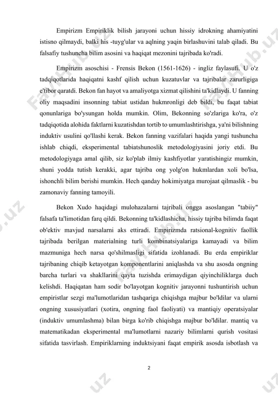 chiqishga majbur bo'ldilar va ularni ongning xususiyatlari (xotira, ongning faol faoliyati) va mantiqiy operatsiyalar (induktiv umumlashma) bilan birga ko'rib chiqishga majbur bo'ldilar. mantiq va matematikadan eksperimental ma'lumotlarni nazariy bilimlarni qurish vositasi sifatida tasvirlash. empiriklarning induktsiyani faqat empirik asosda isbotlash va mantiq va matematikani hissiy tajribaning oddiy induktiv umumlashmasi sifatida ko'rsatish urinishlari umuman barbod bo'ldi. j. lokkning empirizmi jon lokk (1632-1704) - ingliz faylasufi - bilimning vahiyga bo'ysunishiga qarshi edi va aniq va ravshan eksperimental ma'lumotlar oldida imon hokimiyat kuchiga ega bo'lolmasligini ta'kidlagan. shu bilan birga, lokk shunday deb yozgan edi: "biz aniq bilamizki, xudo bordir ... u bizga ongimiz berilgan qobiliyatlarni berdi va shu tariqa o'zi haqida guvohlik qoldirdi ... xudo bizga vositalarni mo'l -ko'l qilib berdi. bizning maqsadimiz, baxtimiz va baxtimiz uchun zarur bo'lgan darajada uni kashf etish va bilish. " tug'ma g'oyalar haqidagi nuqtai nazarni rad etib, lokk biz barcha bilimlarimizni tajribadan, his -tuyg'ulardan olamiz, deb ishongan. odamlar …