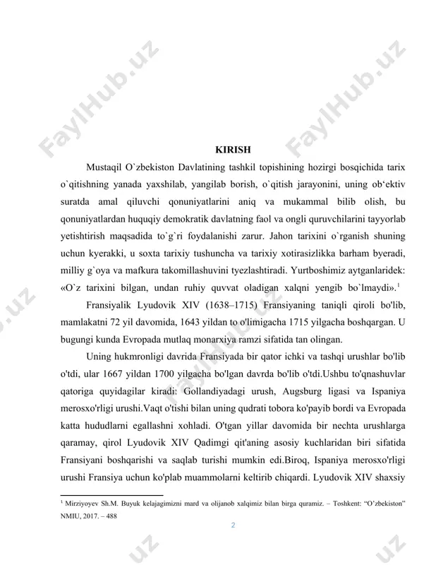 qaramay, qirol lyudovik xiv qadimgi qit'aning asosiy kuchlaridan biri sifatida fransiyani boshqarishi va saqlab turishi mumkin edi.biroq, ispaniya merosxo'rligi urushi fransiya uchun ko'plab muammolarni keltirib chiqardi. lyudovik xiv shaxsiy maqsadlarini amalga oshirish uchun xudbinlik bilan harakat qildi, bu esa mamlakatda beqarorlikni keltirib chiqardi. lyudovik xiv 1638 yil 5-sentyabrda fransiyaning parij shahridan g'arbda joylashgan sen-jermen-an-layda tug'ilgan. u lui dieudonne (lui berilgan xudo) nomi bilan suvga cho'mgan va ispan malikasi, avstriya anne va fransiya qiroli lyudovik xiiining o'g'li bo'lgan.lyudovik xiv tug'ilishidan oldin uning onasi to'rt marta o'z-o'zidan abort qilgan; taxt vorisining tug'ilishi ilohiy mo''jiza sifatida qaraldi. ikki yildan so'ng malika lyudovik xiv ning ukasi filippni dunyoga keltirdi.qirol lyudovik xiii uning o'limini yaqinda sezdi, shuning uchun u to'ng'ichining merosxo'rligiga tayyorgarlik ko'rishga qaror qildi. qirol qirolicha annaning siyosiy qobiliyatlariga ishonmagani uchun o'g'lining nomidan boshqariladigan regentsiya kengashini tayinladi. kurs ishi mavzusining dolzarbligi shundaki, 17 - asrning taniqli hukmdori ludovik xivning hukumronlik davrida uning tashqi va …