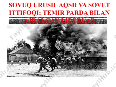 sovuq urush: aqsh va sovet ittifoqi: temir parda bilan ajralgan liderlar — PPTX