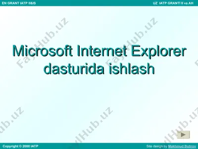 ms internet explorer dasturida ishlash — PPT