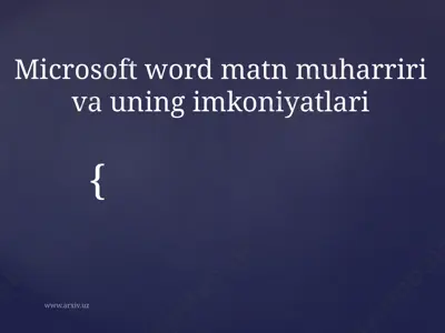 microsoft word matn muharriri va uning imkoniyatlari — PPTX
