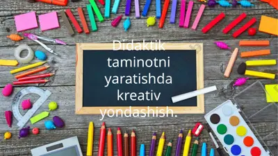 didaktik taminotni yaratishda kreativ yondashish — PPTX