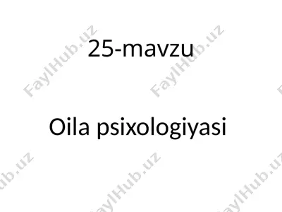 oila psixologiyasi — PPTX