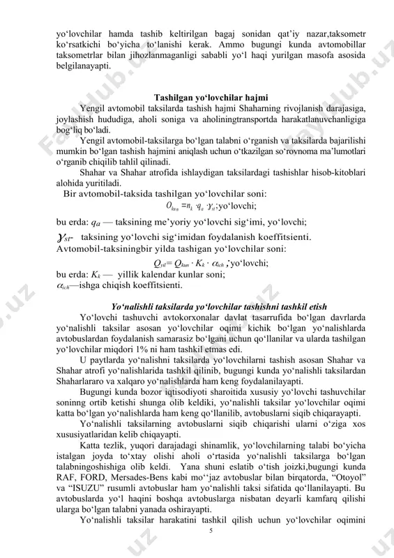 g qo‘llanilib, avtobuslarni siqib chiqarayapti. yo‘nalishli taksilarning avtobuslarni siqib chiqarishi ularni o‘ziga xos xususiyatlaridan kelib chiqayapti. katta tezlik, yuqori darajadagi shinamlik, yo‘lovchilarning talabi bo‘yicha istalgan joyda to‘xtay olishi aholi o‘rtasida yo‘nalishli taksilarga bo‘lgan talabningoshishiga olib keldi. yana shuni eslatib o‘tish joizki,bugungi kunda raf, ford, mersades-bens kabi mo‘‘jaz avtobuslar bilan birqatorda, “otoyol” va “isuzu” rusumli avtobuslar ham yo‘nalishli taksi sifatida qo‘llanilayapti. bu avtobuslarda yo‘l haqini boshqa avtobuslarga nisbatan deyarli kamfarq qilishi ularga bo‘lgan talabni yanada oshirayapti. yo‘nalishli taksilar harakatini tashkil qilish uchun yo‘lovchilar oqimini o‘rganish, yo‘nalishni tanlash, harakat intervalini aniqlash, kerakli bo‘lgan ish tartibini belgilash, harakat tezligini me’yorlash va harakat jadvalini tuzish kerak bo‘ladi. buning uchun tender e’lon qilinganidan keyin, har bir tenderda ishtirok etmoqchi bo‘lgan tashuvchi berilgan boshlang‘ich ma’lumotlar asosida kerakli avtomobillar sonini, tig‘iz vaqtlardagi harakat intervalini aniqlaydi va ular asosida harakat jadvalini ishlab chiqadi. so‘ngra bu ma’lumotlar tender xujjatlari paketiga solinib tender komissiyasiga havola etiladi. yo‘nalishli taksilar sonini aniqlashda …