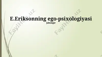 e.eriksonning ego-psixologiyasi — PPTX