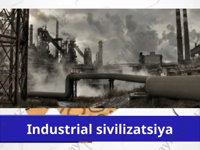 industrial sivilizatsiyalari 9- sinf — PPTX