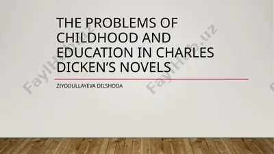 the problems of childhood and education in charles dickens's novels — PPTX