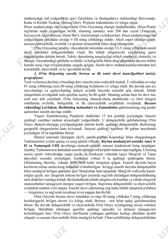 ishi natijasida iqlim tamoman o'zgaradi. natijada qadimgi odamlar turmush tarzida katta o'zgarishlar bo'lib o'tdi. sovuq iqlim tufayli odamlar ko'proq g'orlarga joylasha boshladilar. janubdagi kichik tuyoqli issiqsevar hayvonlar qirilib ketib, shimol bug'ulari, mamontlar, ulkan ayiqlar paydo bo'ladi. bu esa jamoa bo'lib ovchilik qilishning paydo bo'lishiga turtki berdi. undan tashqari sovuq iqlim tufayli o'rta paleolit davri odamlari olovni kashf etdilar hamda sun'iy olov chiqarish va uni saqlashni o'zlashtirdilar. bu esa mintaqamizdagi qadimgi odamlar ijtimoiy-iqtisodiy hayotida muhim ahamiyatga ega bo'ldi. so'nggi paleolit bosqichi miloddan awalgi 40-12 ming yilliklami o'z ichiga olib, o'rta osiyoda bu davrga oid 30 dan ortiq makonlar ochilgan. ulardan biri ko'lbuloq makoni ohangaron shahridan 10-12 km. g'arbda bo'lib, chotqol tizmasining janubiy yonbag'ridan chiqadigan qizilolma soyining chap sohilidagi qir-adir ustida joylashgan. shuningdek, toshkentning g'arbidagi bo'zsuv i makoni ham so'nggi paleolit davriga oid ekanligi aniqlangan. samarqand shahrining markazida siyobcha soyining o'ng sohilidan so'nggi paleout davriga oid samarqand makoni topib o'rganilgan. bu manzilgoh …