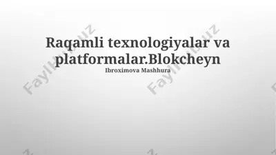 blokcheyn texnologiyasining asoslari — PPTX