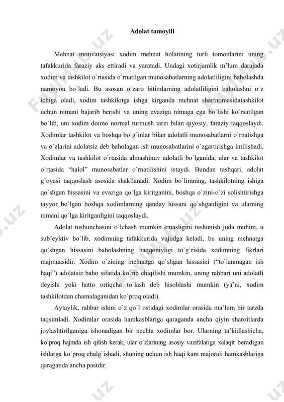odimlar orasida ma’lum bir tarzda taqsimladi. xodimlar orasida hamkasblariga qaraganda ancha qiyin sharoitlarda joylashtirilganiga ishonadigan bir nechta xodimlar bor. ularning ta’kidlashicha, ko`proq hajmda ish qilish kerak, ular o`zlarining asosiy vazifalariga xalaqit beradigan ishlarga ko`proq chalg`ishadi, shuning uchun ish haqi kam majorali hamkasblariga qaraganda ancha pastdir. aytingchi, sizningcha, ushbu ishchilar ushbu adolatsizlikka qanday javob berishlari mumkin? ular nima qilishadi? bunday vaziyatda ularning xatti-harakatlari uchun kamida uchta strategiyani ko`rsating. 1. 2. 3. izohlar amaliyot shuni ko`rsatadiki, ko`pincha xodimlar ularga qarshi adolatsizlik qilinganiga ishonadigan beshta strategiyani tanlashadi: 1. xodim boshqa ish topishni xohlashi mumkin. bu unga nisbatan sodir etilgan adolatsizlik tajribasidan kelib chiqadigan voqealar tufayli paydo bo`ladi. bu tashkilot samaradorligining va majburiyatining pasayishiga olib keladi. 2. ish hajmining kamayishi yoki sifati. xodim shu tarzda u va tashkilot o`rtasida sodir bo`ladigan bitimlarning adolatini tiklashga intiladi. “kamroq haq to`lash uchun kamroq ish talab etiladi”, “u shunday qiladi, menga nima ko`proq kerak?” 3. adolatni izlash. xodim …