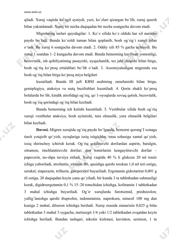 adan oshmasligi kerak, digidroergotamin 0,1 % 15–20 tomchidan ichishga, kofetamin 1 tabletkadan 3 mahal ichishga buyuriladi. og`ir xurujlarda furotsemid, prednizolon; yallig`lanishga qarshi ibuprofen, indometatsin, naproksen, nimesil 100 mg dan kuniga 2 mahal, dilseron ichishga beriladi. xuruj orasida sinnarizin 0,025 g bitta tabletkadan 3 mahal 3 oygacha, metisergit 1/4 yoki 1/2 tabletkadan ovqatdan keyin ichishga beriladi. bundan tashqari, nikotin kislotasi, kavinton, sermion, 1 ta tabletkadan 3 mahal buyuriladi. dam olish, ertalabki badantarbiya, toza havoda sayr qilish, to`g`ri ovqatlanishni yo`lga qo`yish zarur. kechasi yotishdan oldin oyoqlarni iliq suvda vanna qilish kerak. zararli odatlar – ichish va chekishni tashlash tavsiya etiladi. kvinke shishi. alohida kasallik sifatida 1882-yilda kvinke tomonidan aniqlangan. shish birdaniga paydo bo`ladi, asosan, yoshlarda yuzda, qo`l-oyoqlarda, ko`pincha, lablarda, qoshda, qo`l panjalarida paydo bo`ladi. sabablari. ayrim ovqatlar iste`mol qilinganidan keyin kelib chiqadi. har xil yoqmagan ovqatlardan keyin allergen sifatida paydo bo`ladi. bu kasallikning kelib chiqishida qon tomirlari o`tkazuvchanligining buzilishi, limfa ishlab chiqishi …